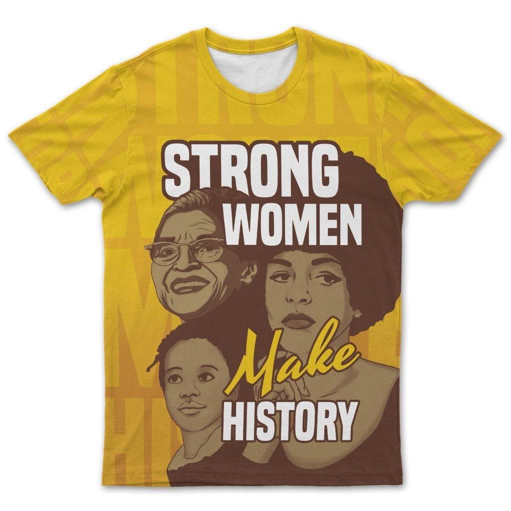 Strong Women Make History T-shirt