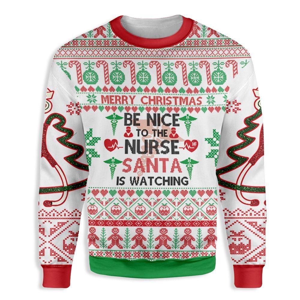 Be Nice To The Nurse Santa Is Watching You Christmas EZ22 1710 All Over Print Sweatshirt