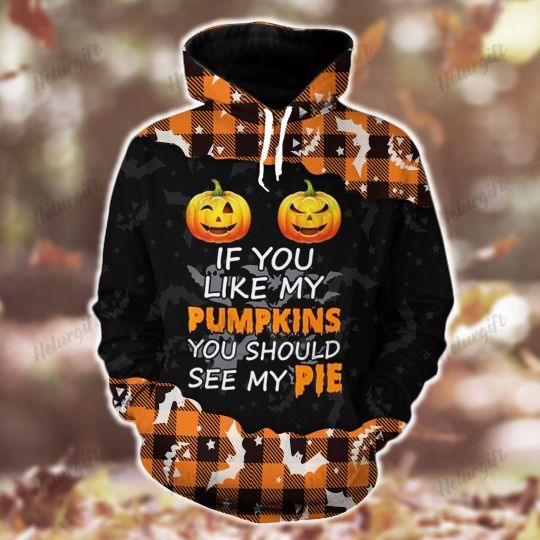 Pumpkin Halloween Hoodie Set If You Like My Pumpkins You Should See My Pie
