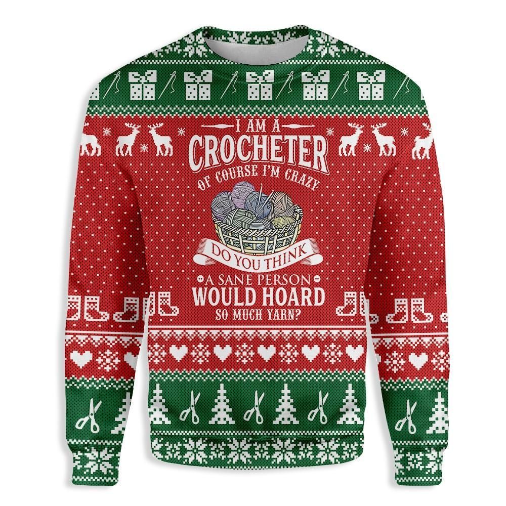 Ugly Christmas I Am A Crocheter Yarn Sewing EZ12 1310 All Over Print Sweatshirt