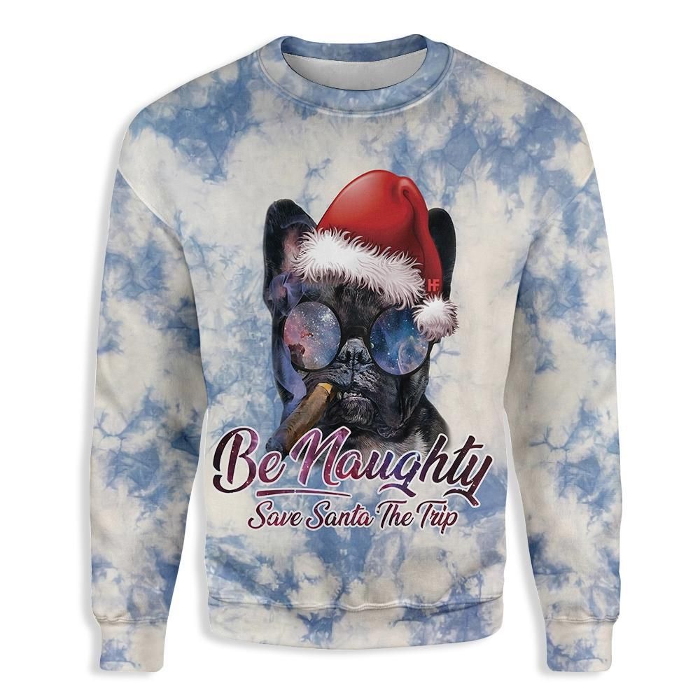 Be Naughty Save Santa The Trip French Bulldogs EZ24 1210 All Over Print Sweatshirt
