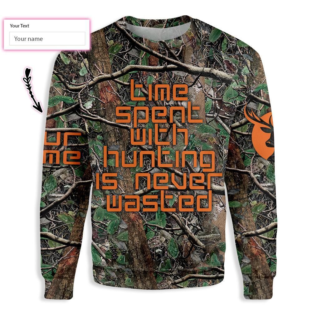 Time Spent With Hunting Camouflage Pattern EZ26 0610 Custom All Over Print Sweatshirt