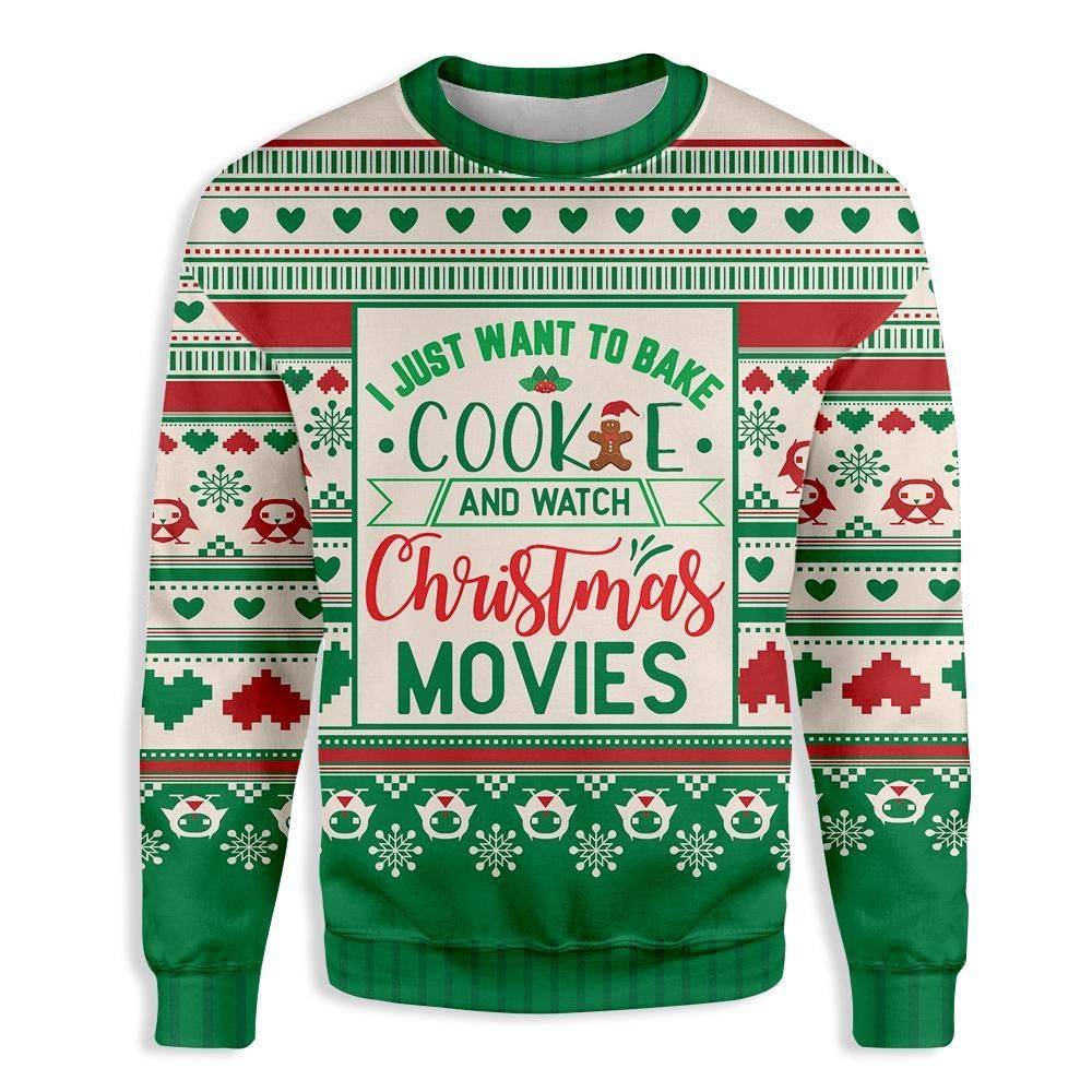 I just want to bake cookies and watch christmas movies Baking EZ21 0710 All Over Print Sweatshirt