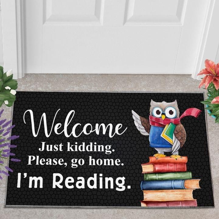Reading Owl Door Mat Welcome I'm Kidding Please Go Home I'm Reading