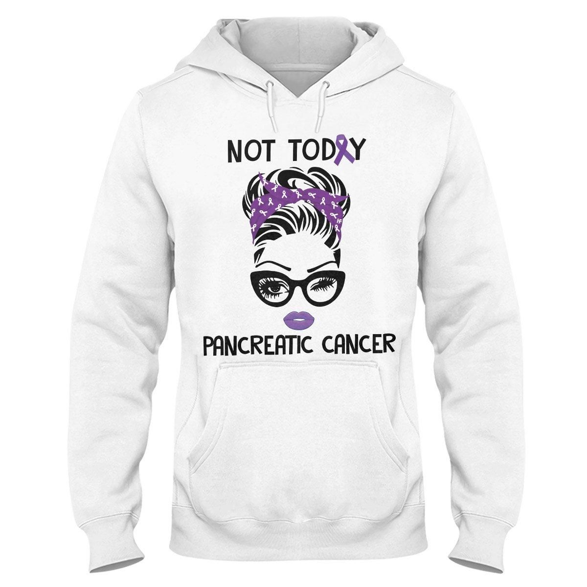 Not Today Pancreatic Cancer Awareness EZ24 2912 Hoodie