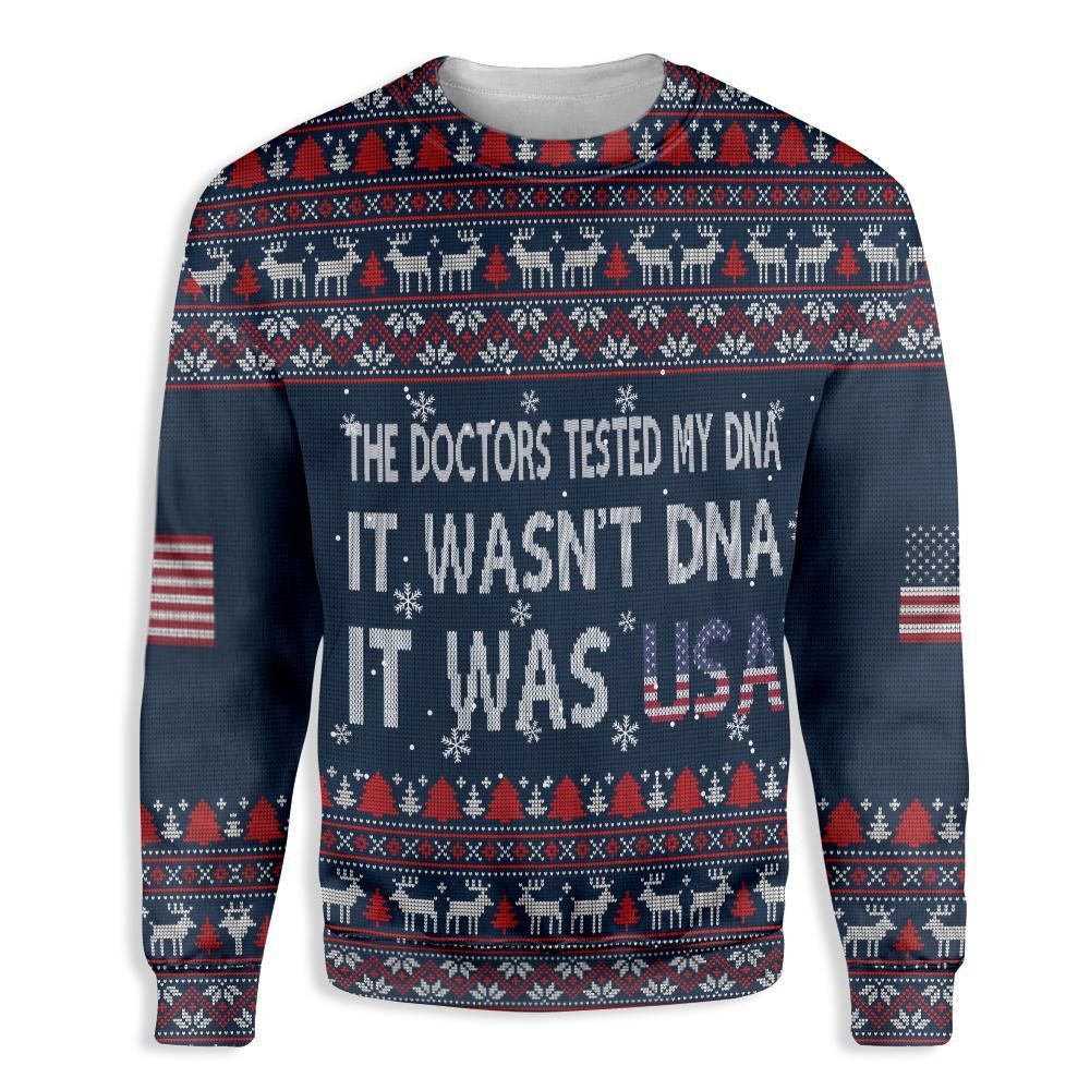 Doctors Tested My DNA It Was USA Ugly Christmas EZ20 0910 All Over Print Sweatshirt