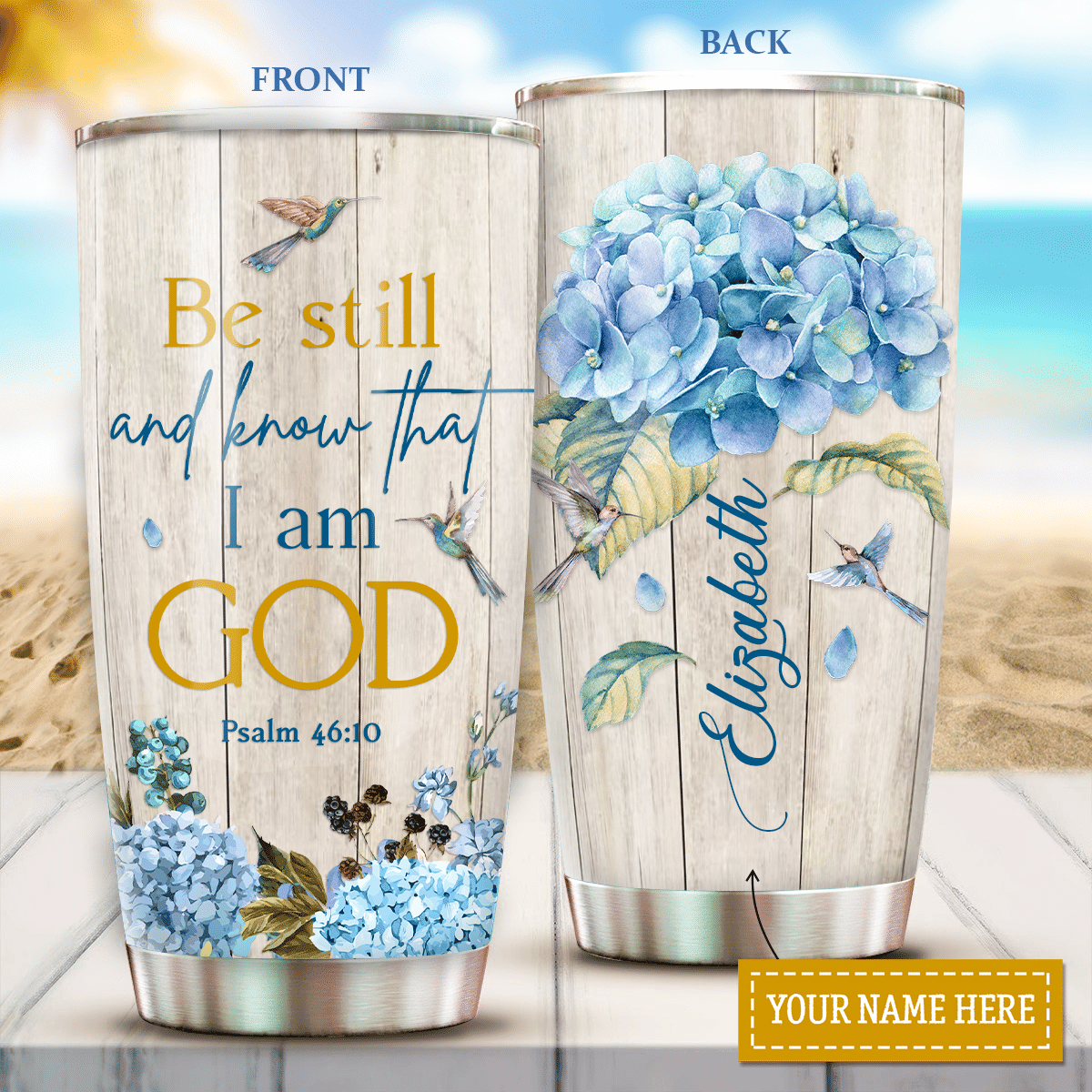Personalized Hummingbird Hydrangeas Tumbler Be Still And Know That