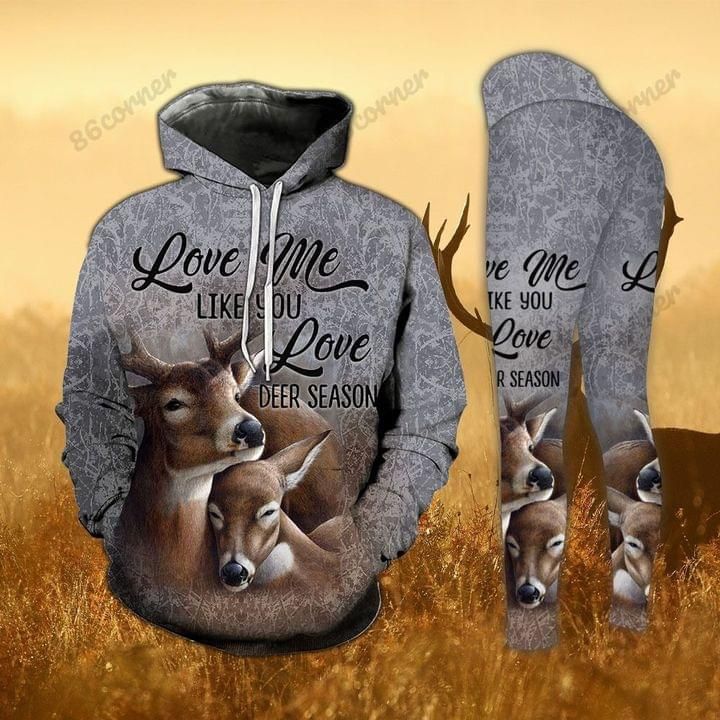 Gift For Wife Deer Hoodie And Leggings Love Me Like You Love Deer