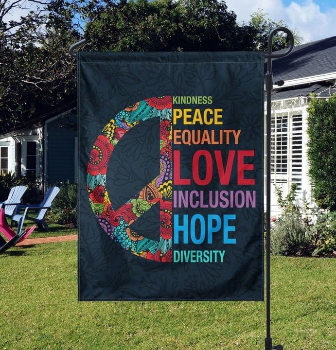 Hippie Life Garden Flag Kindness Peace Equality Love Inclusion Hope