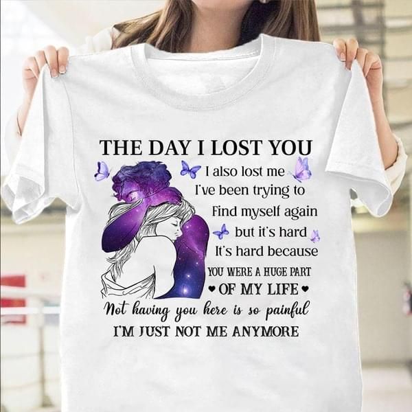 Memorial Gift For Husband Butterfly T-shirt The Day I Lost You I Also Lost Me