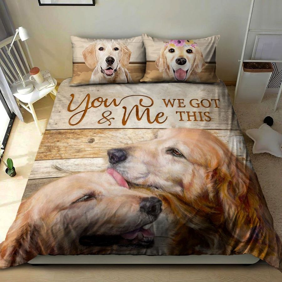 Gift For Couple Golden Retriever Bedding Set You And Me We Got This