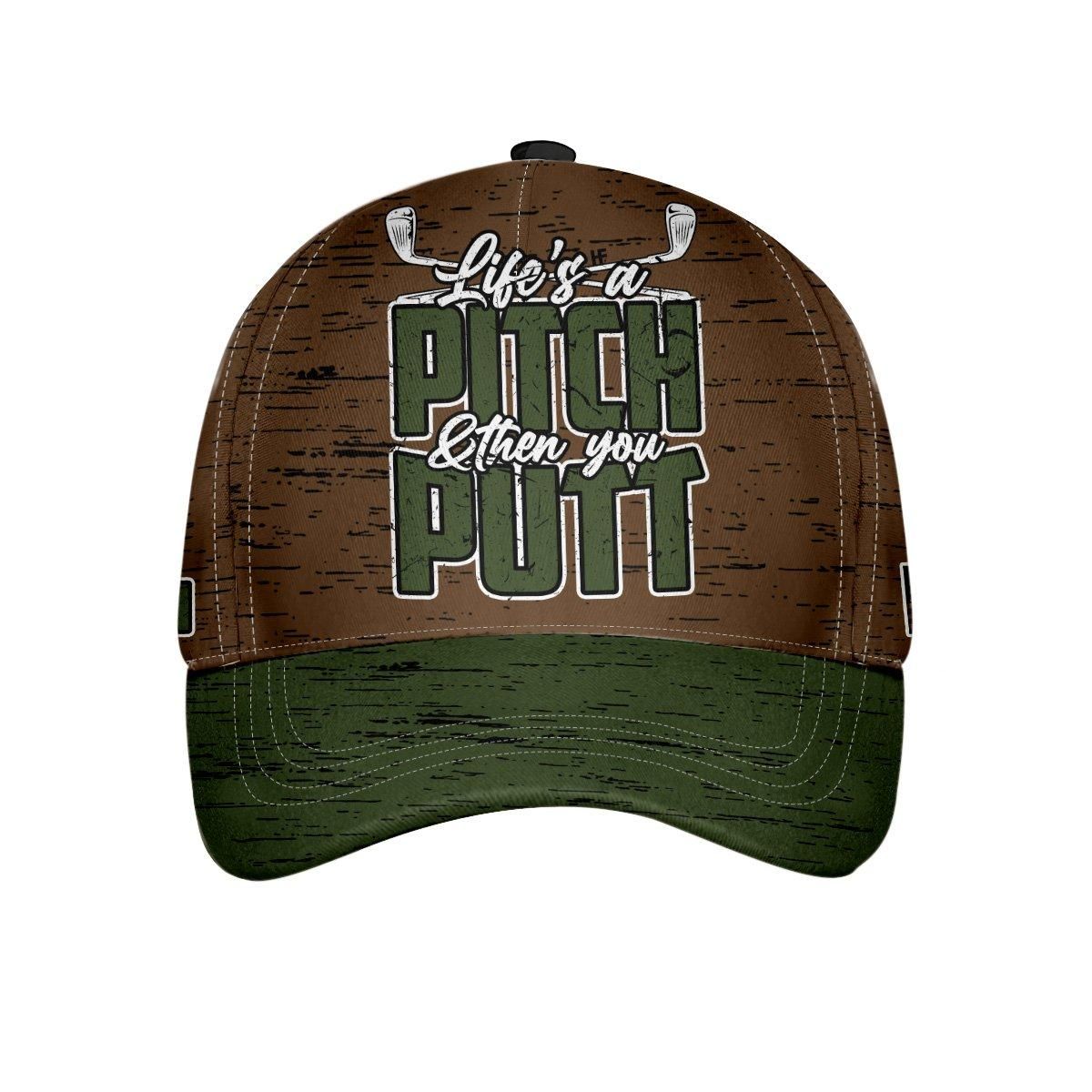 Life Is A Pitch And Then You Putt Custom Cap