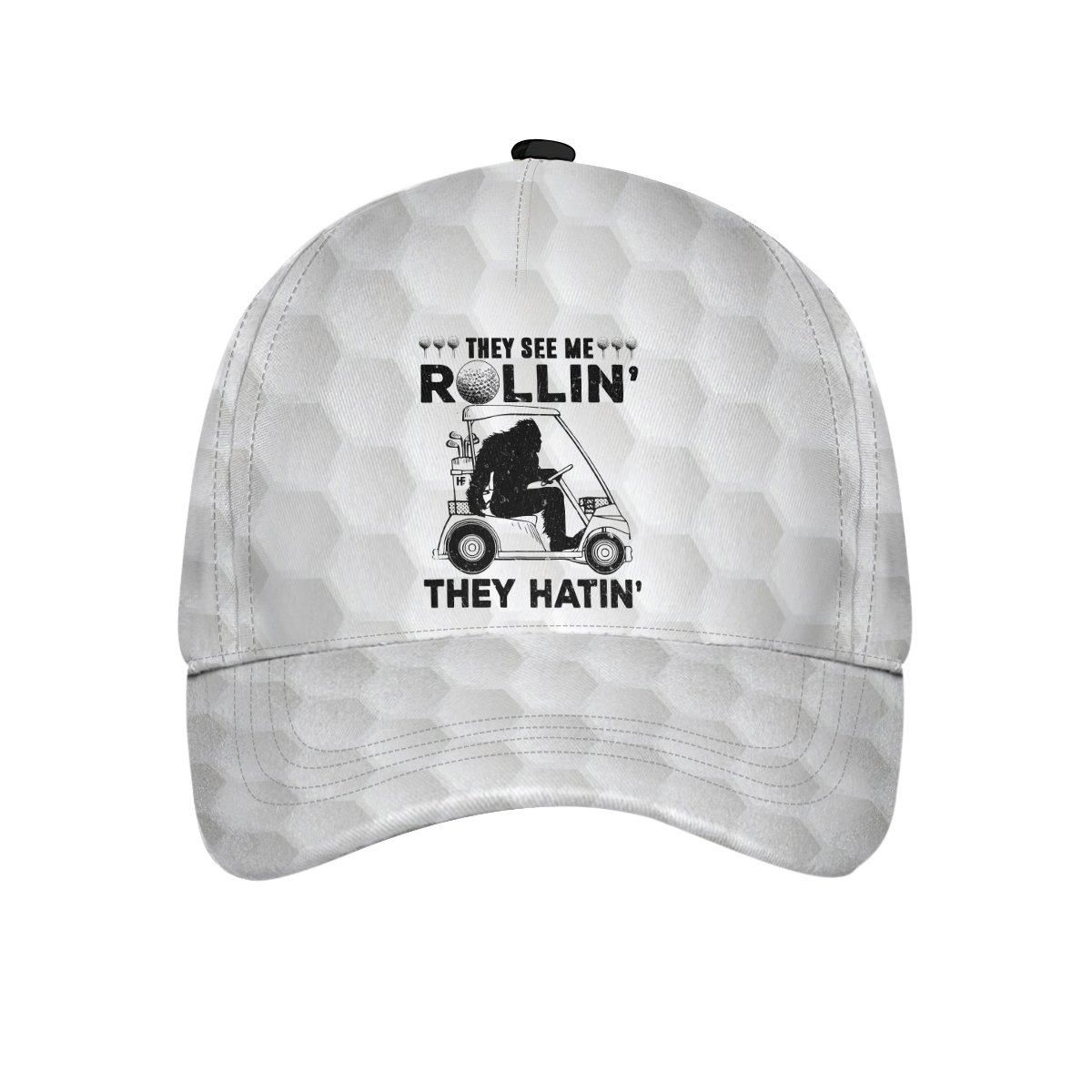 They See Me Rollin' They Hatin' Funny Bigfoot Golfer Cap