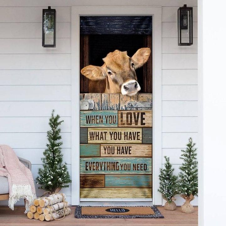 Donkey Door Cover When You Love What You Have You Have Everything You Need