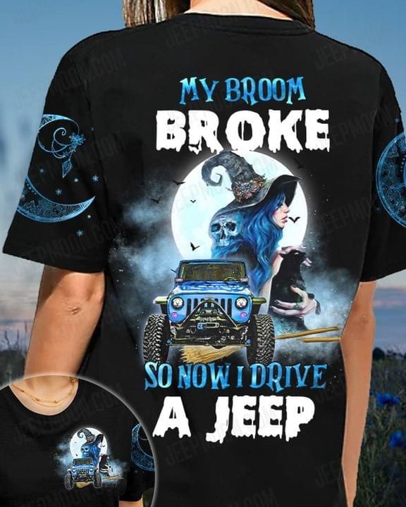 Witch Jeep Tshirt My Broom Broke So Now I Drive A Jeep PAN3TS0020