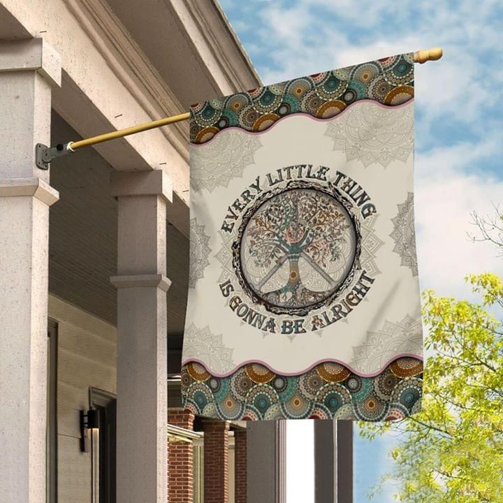 Hippie Life Mandala House Flag Every Little Thing Is Gonna Be Alright