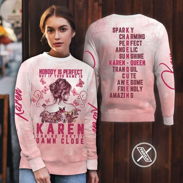 Karen Butterfly Sweater Nobody Is Perfect But If Your Name Is Karen