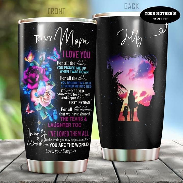 Personalized Gift For Mom From Daughter Flowers Tumbler I Love You