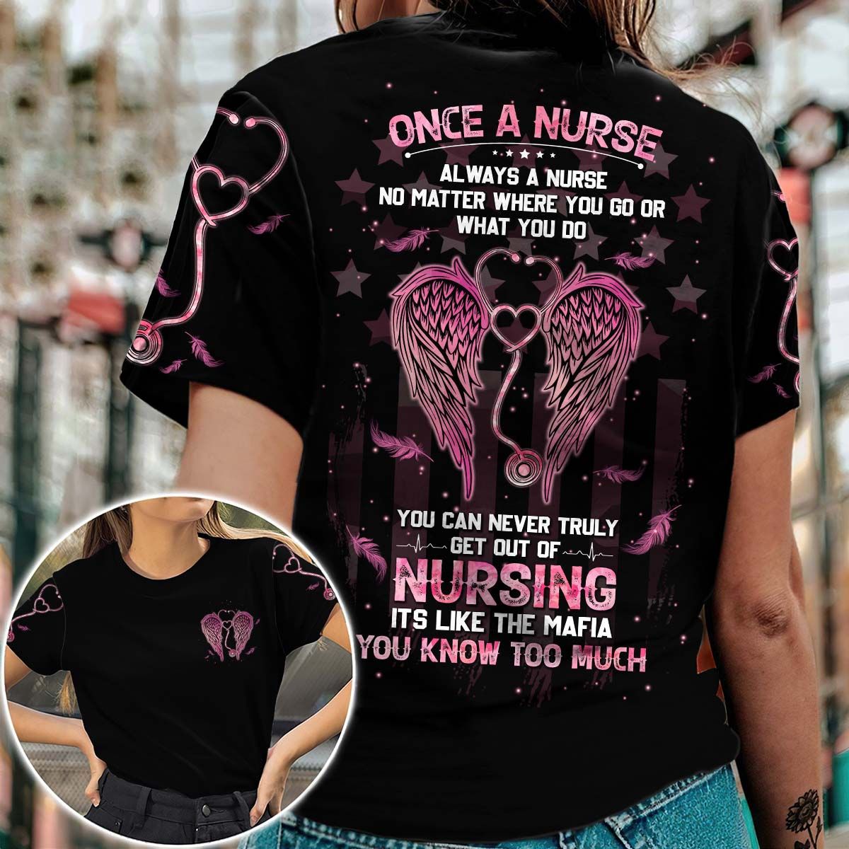 Nurse Eagle 3D T-shirt Once A Nurse Always A Nurse No Matter Where You Go