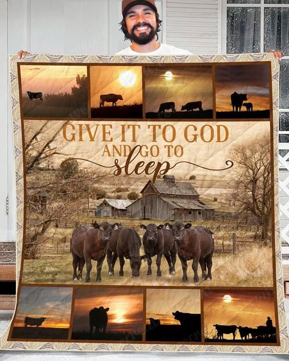 Black Angus Cow Farm Quilt Give It To God And Go To Sleep