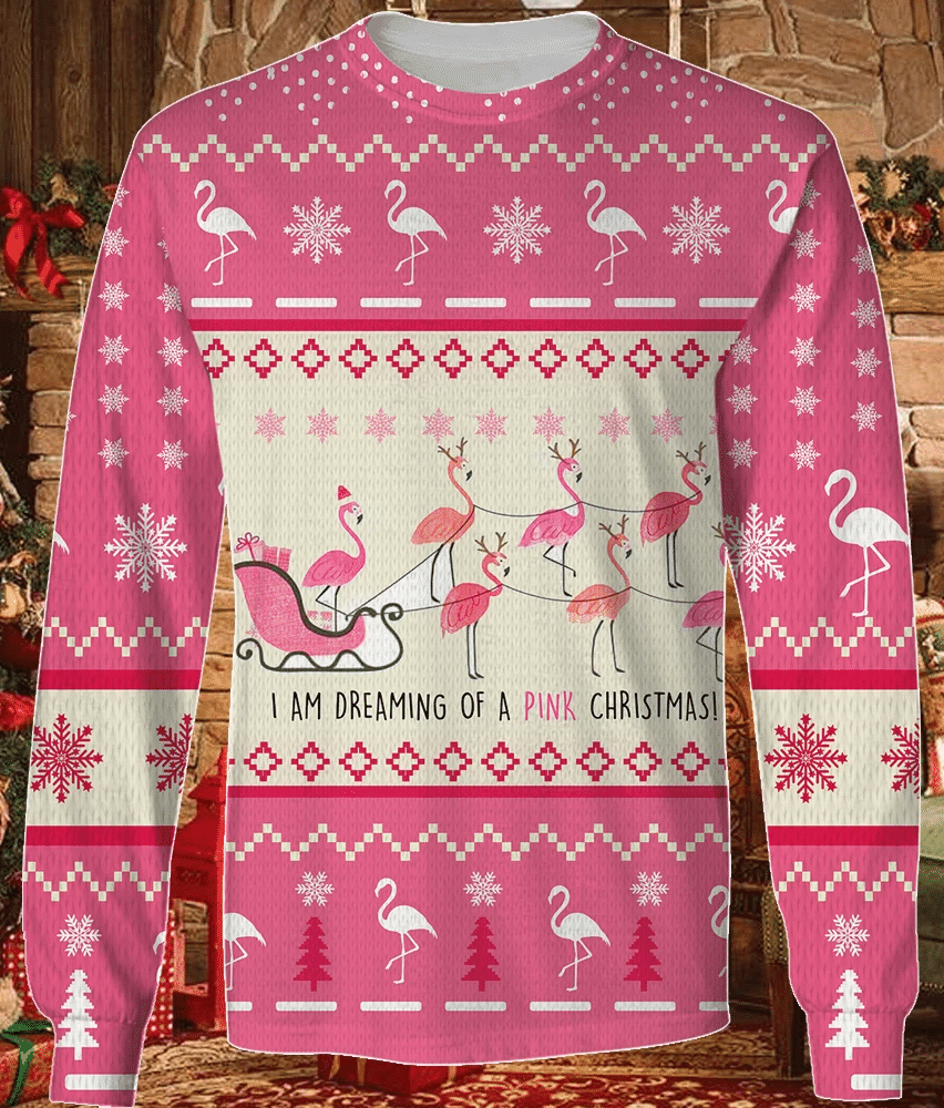 I'm Dreaming Of A Pink Christmas 2021 Flamingo Sweater & Hoodie