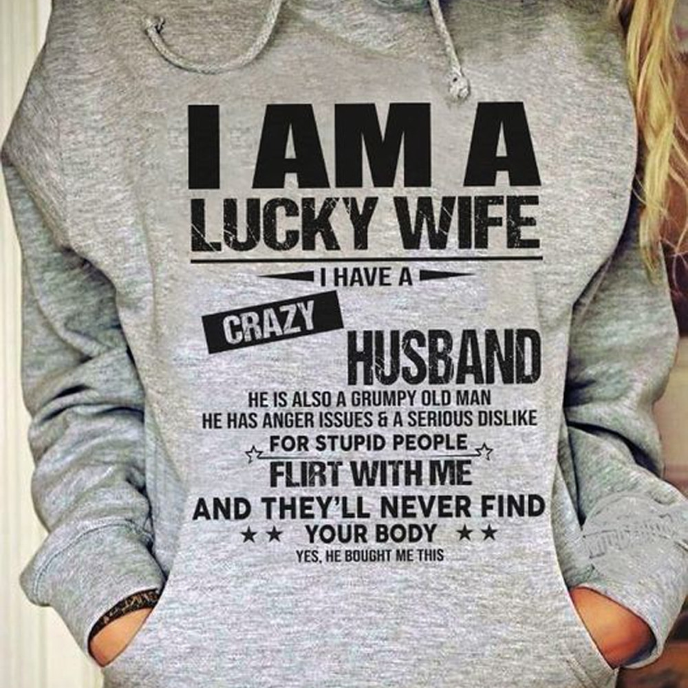 Valentine Gift For Her I Am A Lucky Wife I Have A Crazy Husband Hoodie PAN2HD0071