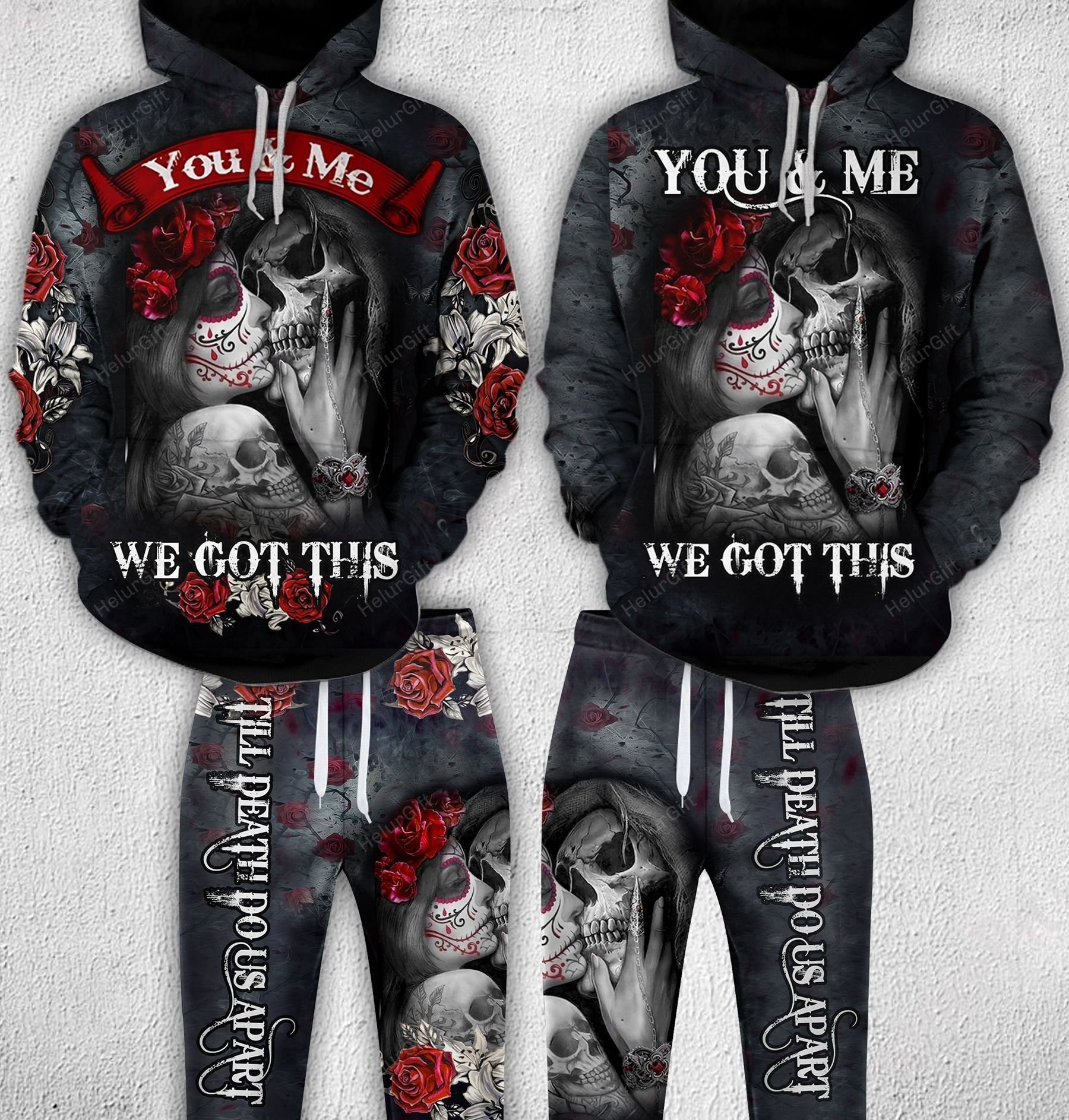 Skull You & Me We Got This Till Death Do US Apart Couple Hoodie Set PAN
