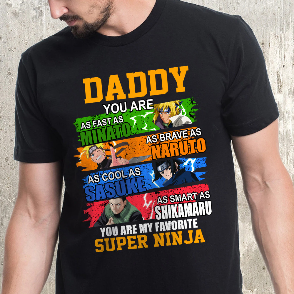 Gift For Dad Daddy Naruto Super Ninja Tshirt PAN2TS0133