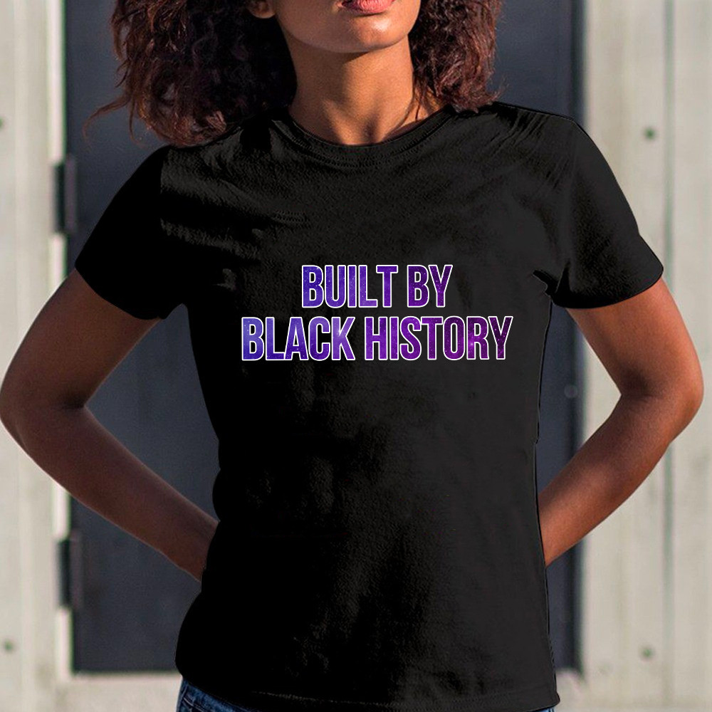 Built By Black History Juneteenth Tshirt