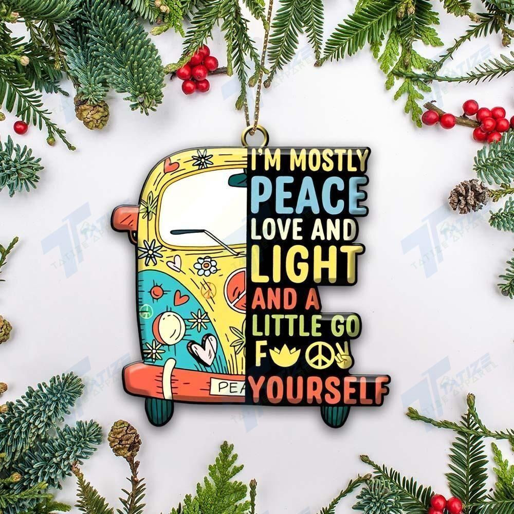 Hippie I'm Mostly Peace Love And Light Ornament PANORN0047