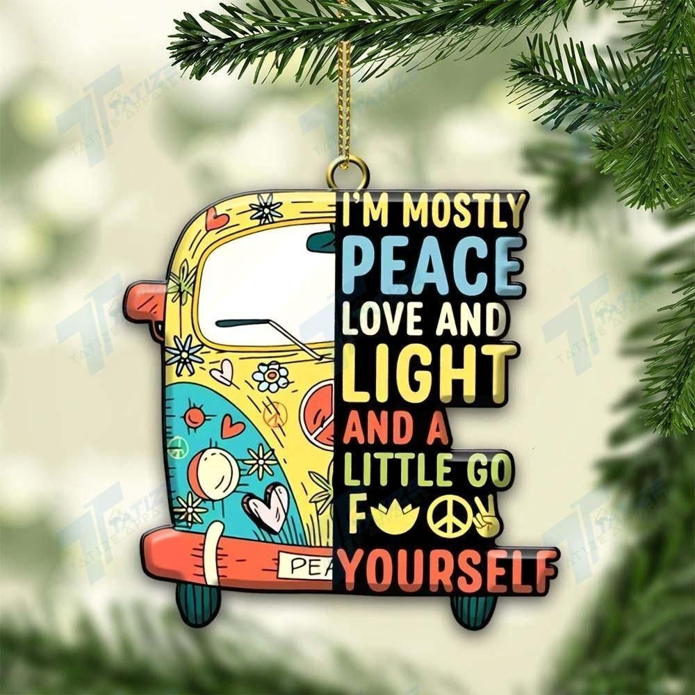 Hippie I'm Mostly Peace Love And Light Ornament PANORN0047