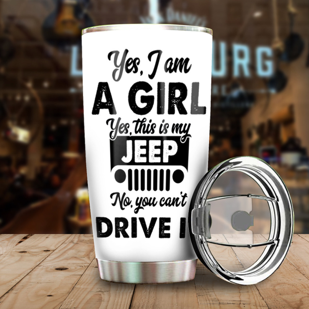 Personalized Jeep Girl Tumbler Yes I Am A Girl Yes This Is My Jeep PAN
