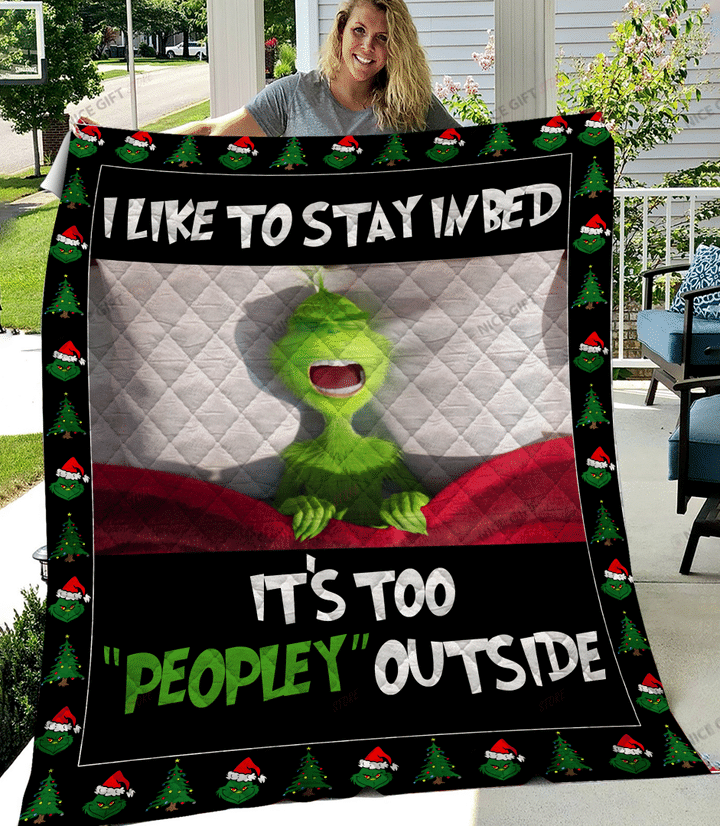 I Like To Stay In Bed It's Too "Peopley" Outside Grinch Blanket PANBL0032
