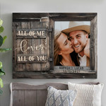 Personalized Photo Gifts All Of Me Loves All Of You Wall Art Canvas