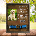 My Favorite Hello And Hardest Goodbye, Dog Photo Keepsake, Pet Loss Sympathy, Dog Memorial Plaque