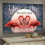 Personalized Flamingo Couple Painting, You and Me We got this Couple Wall Art for Summer Time Bedroom Decor