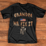 Personalied Grandpa Mr Fix It T Shirt American Flag T Shirt