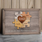 Personalized Puzzle Dad Canvas You Are The Piece That Holds Us Together, Fathers Day Gift, Fathers Day Canvas