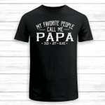 Dilypod Personalized My Favorite People Call Me Papa And Kids T-Shirt