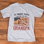 My Favorite People Call Me Grandpa American Flag 4th Of July T Shirt