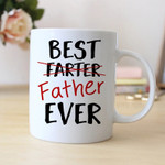 Best Farter Ever, Best Father Ever, Funny Coffee Mug for Dad