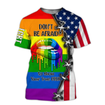 Lip LGBT American Flag Don't Be Afraid To Show Your True Color Pride 3D T Shirt