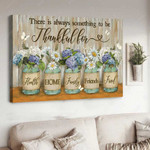 Daisy and Hydrangea vase, Vintage painting, There is always something to be thankful for Wall Art Canvas