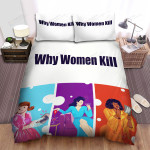 Why Women Kill Movie Art 3 Bed Sheets Spread Comforter Duvet Cover Bedding Sets