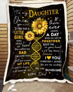 Custom Fleece Blanket - For Daughter From Dad - There Was A Little Girl Who Stole My Heart