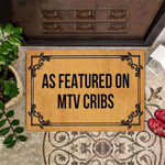 As Featured On MTV Cribs Doormat Entrance Mat For Front Door Indoor Outdoor Gift - 1