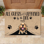All Guest Must Be Approved By The Dog Funny Personalized Dog Doormat DHC04061689 - 1