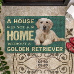 A House Is Not A Home Golden Retrievers Dog Doormat DHC04062067 - 1