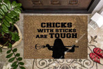 Chicks With Sticks Are Tough CLA1710076D Doormat - 1