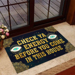 Check Ya Energy Before You Came This House Doormat DHC05062088 - 1